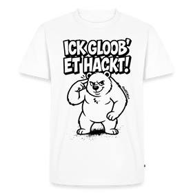 Berlin Shirt-ICK GLOOB ET HACKT!-Männer Premium T-Shirt - Weiß