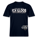 ICK GLOOB MEEN SCHWEIN PFEIFT!-Relaxed Fit Unisex Bio-T-Shirt II - Navy