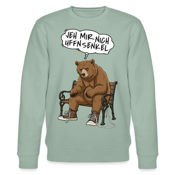 Berliner Bär und Spruch-JEH MIR NICH UFFN SENKEL-Unisex Bio-Sweatshirt - Helles Graugrün