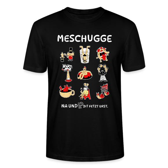 Berliner Verrücktheit-MESCHUGGE-Unisex T-Shirt BIO - Schwarz