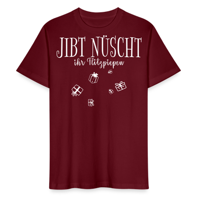 JIBT NÜSCHT - Unisex T-Shirt Bio-regular - Burgunderrot