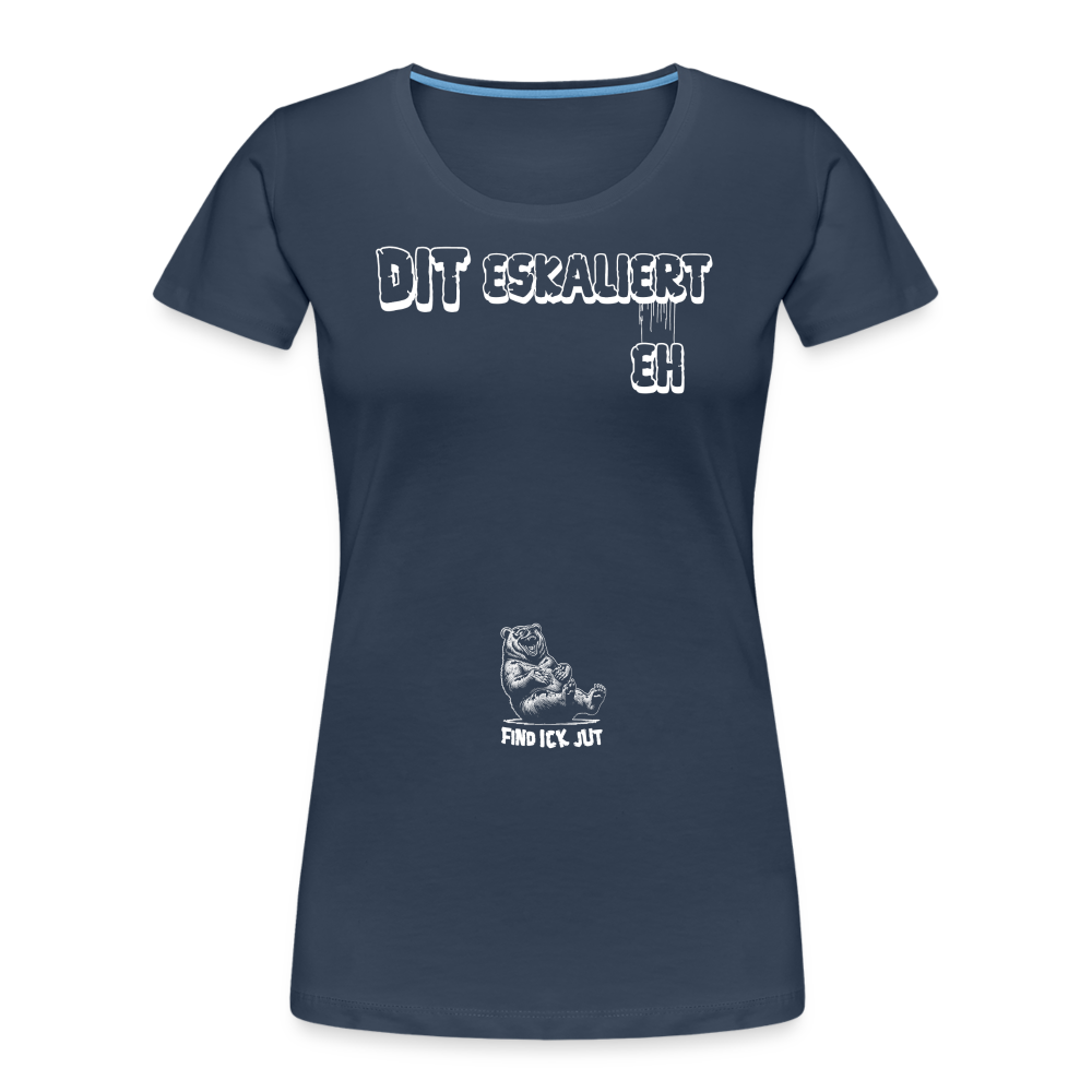 DIT ESKALIERT EH-Frauen Premium Bio T-Shirt - Navy