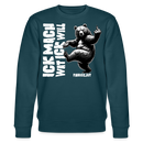ICK MACH WAT ICK WILL-Unisex Bio-Sweatshirt - Dunkles Petrol