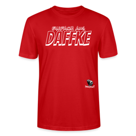 Berliner Spruch-EINFACH AUS DAFFKE-Unisex BIO T-Shirt - Rot
