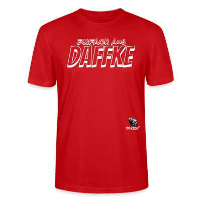 Berliner Spruch-EINFACH AUS DAFFKE-Unisex BIO T-Shirt - Rot