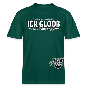 ICK GLOOB MEEN SCHWEIN PFEIFT!-Relaxed Fit Unisex Bio-T-Shirt II - Forest