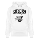 ICK GLOB, MEEN SCHWEIN PFEIFT!-Unisex Bio-Hoodie - Weiß