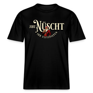 Berlin Shirt-JIBT NÜSCHT IHR FLITZPIEPEN- Unisex Relaxed Fit Bio - Schwarz