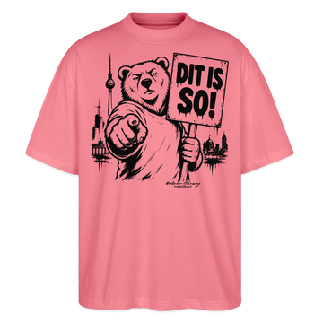 Berlin Souvenir-DIT IS SO!-Oversized Unisex Bio T-Shirt mit Berliner Bär - Pink 