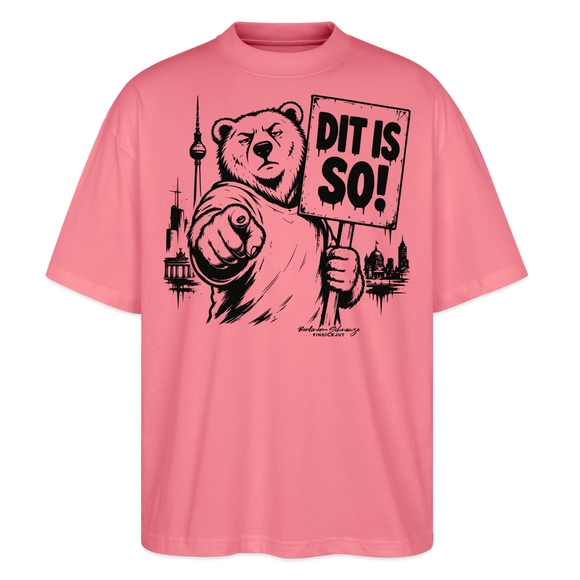 Berlin Souvenir-DIT IS SO!-Oversized Unisex Bio T-Shirt mit Berliner Bär - Pink 