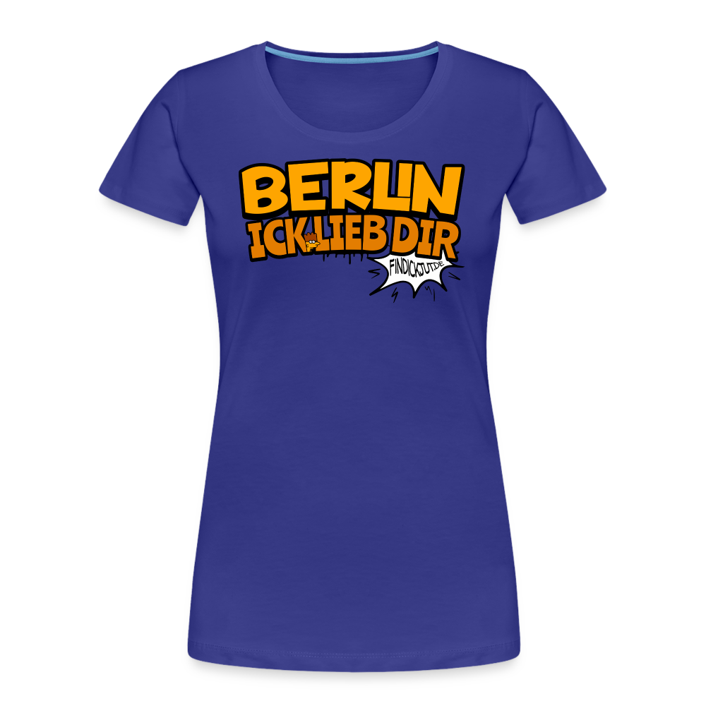 BERLIN ICK LIEB DIR - Frauen Premium Bio T-Shirt - Königsblau