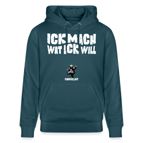 ICK MACH WAT ICK WILL-Unisex Bio-Hoodie - Dunkles Petrol