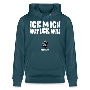 ICK MACH WAT ICK WILL-Unisex Bio-Hoodie - Dunkles Petrol