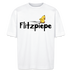 DIE FLITZPIEPE - Unisex Oversize Bio-T-Shirt - Weiß