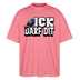 ICK DARF DIT|TAUBE-Oversized Unisex Bio T-Shirt - Pink 
