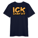 ICK DARF DIT - Bio Teenager T-Shirt - Navy