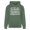 Berliner Kultspruch-VAFATZ DA VOM JELÄNDE-Unisex Bio-Hoodie - Tanngrün