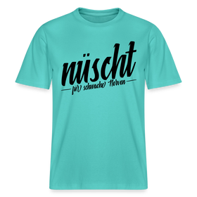 Berlin Shirt-NÜSCHT FÜR SCHWACHE NERVEN- RELAXED FIT Unisex Organic T-Shirt mit Berliner Spruch - Poolblau