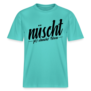Berlin Shirt-NÜSCHT FÜR SCHWACHE NERVEN- RELAXED FIT Unisex Organic T-Shirt mit Berliner Spruch - Poolblau