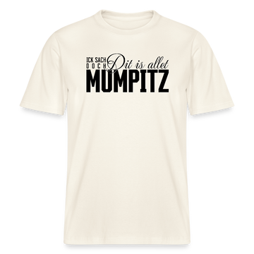 MUMPITZ-Relaxed Fit Unisex Bio-T-Shirt - Naturweiß 
