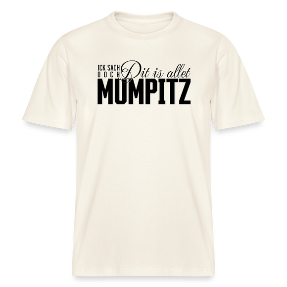 MUMPITZ-Relaxed Fit Unisex Bio-T-Shirt - Naturweiß 