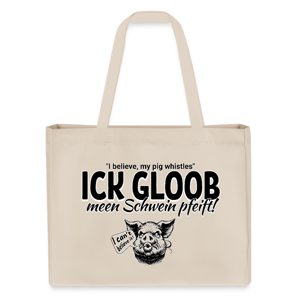 ICK GLOOB MEEN SCHWEIN PFEIFT-Einkaufstasche - Naturweiß
