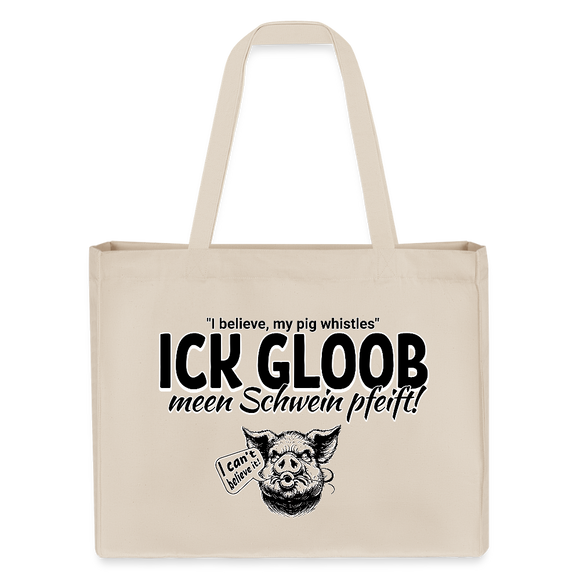 ICK GLOOB MEEN SCHWEIN PFEIFT-Einkaufstasche - Naturweiß