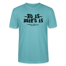 Berliner Schnauze trifft Berliner Gelassenheit-ET IS WIE'T IS-Unisex T-Shirt - Pastelltürkis