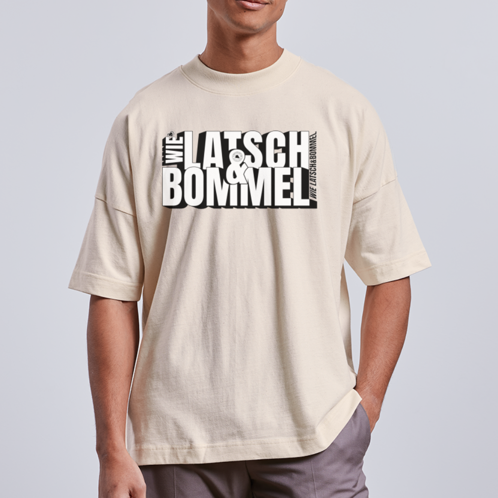 WIE LATSCH UND BOMMEL - Unisex Oversize Bio-T-Shirt - Naturweiß