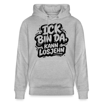 BIN DA, KANN LOSJEHN-Unisex Bio-Hoodie II-Berliner Spruch - Grau meliert