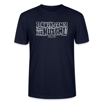 Berliner Spruch-ICK WUNDER MIR-Unisex T-Shirt BIO - Navy