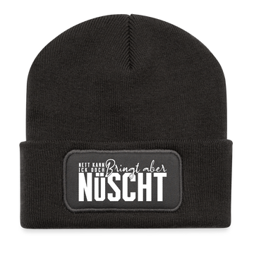 Berliner Spruch-NETT KANN ICK OOCH-Beanie - Dunkelgrau