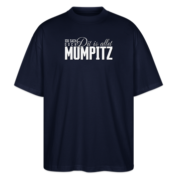 MUMPITZ-Oversized Unisex Bio T-Shirt-dunkel - Navy