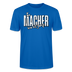 DER MACHER VON DIT JANZE - Unisex T-Shirt - Pfauenblau