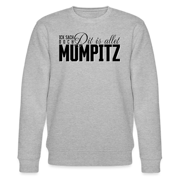 MUMPITZ-Unisex Bio-Sweatshirt - Grau meliert