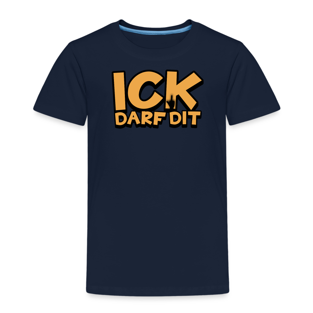 ICK DARF DIT - Kinder Premium T-Shirt - Navy