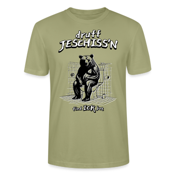 DRUFF JESCHISS'N-Unisex T-Shirt BIO - Nebelgrün