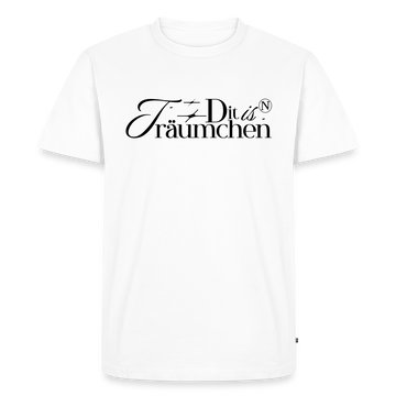 DIT IS N TRÄUMCHEN-Männer Premium BIO T-Shirt - Weiß