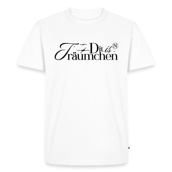 DIT IS N TRÄUMCHEN-Männer Premium BIO T-Shirt - Weiß