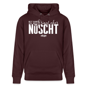 NETT KANN ICK OOCH-Unisex Bio-Hoodie - Maroon