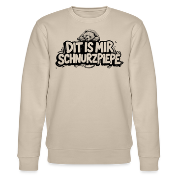 Berliner Bär-Souvenir-DIT IS MIR SCHNURZPIEPE-Unisex Bio-Sweatshirt - Beige