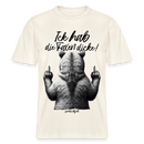 Ick hab die Faxen dicke!-Relaxed Fit Unisex Bio-T-Shirt - Naturweiß 