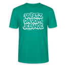 VAFATZ DA VOM JELÄNDE-Unisex T-Shirt Bio-Berliner Schnauze - Blaugrün