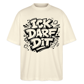 Berlin Shirt-ICK DARF DIT-Oversized Unisex Bio T-Shirt - Natur