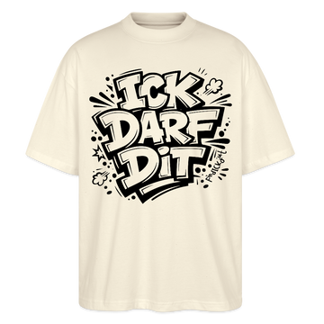 Berlin Shirt-ICK DARF DIT-Oversized Unisex Bio T-Shirt - Natur