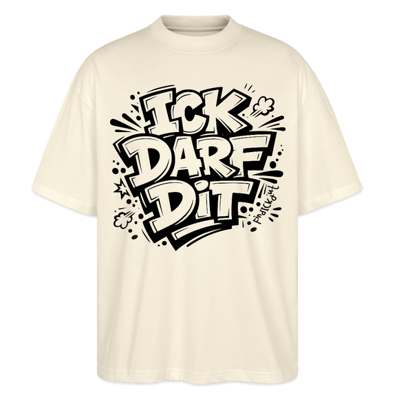 Berlin Shirt-ICK DARF DIT-Oversized Unisex Bio T-Shirt - Natur