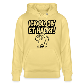 Berliner Spruch-ICK GLOOB ET HACKT!-Unisex Bio-Hoodie - Gelb Viva 