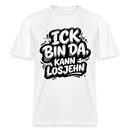 Berlin Shirt-ICK BIN DA, KANN LOSJEHN- RELAXED FIT Unisex Bio T-Shirt - Weiß