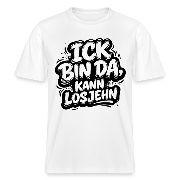 Berlin Shirt-ICK BIN DA, KANN LOSJEHN- RELAXED FIT Unisex Bio T-Shirt - Weiß