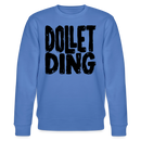 DOLLET DING-Unisex Bio-Sweatshirt - Blau